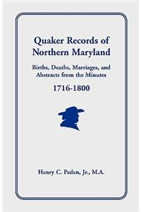 Quaker Records of Northern Maryland, 1716-1800