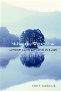 Making Our Way to Shore