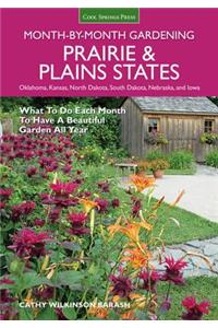 Prairie & Plains States Month-By-Month Gardening