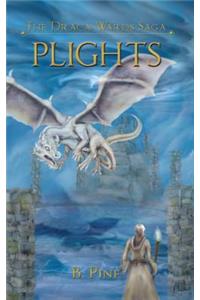 Plights (the Draca Wards Saga, Book 2)