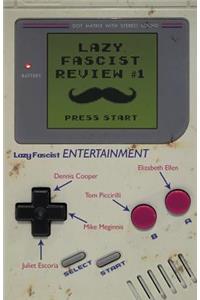 Lazy Fascist Review #1