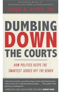 Dumbing Down the Courts