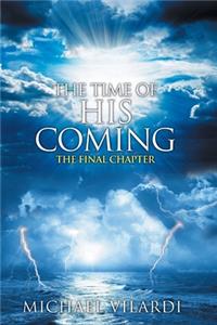 Time Of His Coming