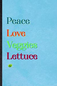 Peace Love Veggies Lettuce