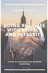 Doing Business with Respect and Integrity