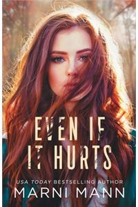 Even If It Hurts