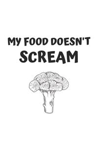 My Food Doesn't Scream