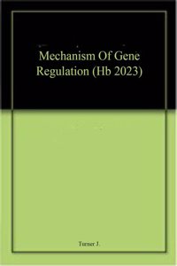 Mechanism Of Gene Regulation (Hb 2023)
