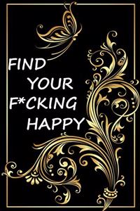 Find Your F*cking Happy