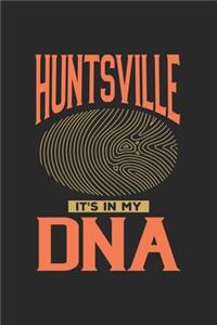 Huntsville Its in my DNA