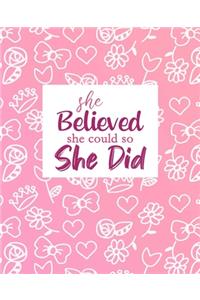 She Believed She Could So She Did