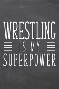 Wrestling is my Superpower