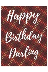 Happy Birthday Darling Notebook Journal