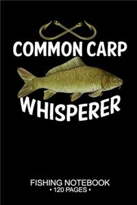 Common Carp Whisperer Fishing Notebook 120 Pages