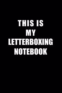 Notebook For Letterboxing Lovers