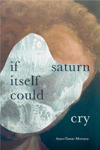 If Saturn itself could cry
