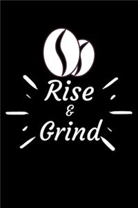 Rise and Grind