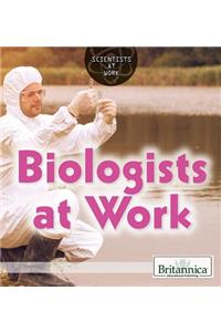 Biologists at Work