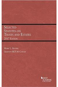 Selected Statutes on Trusts and Estates