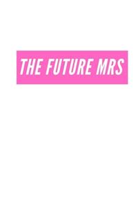 The Future Mrs