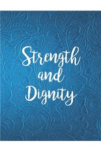 Strength And Dignity