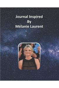 Journal Inspired by Mélanie Laurent