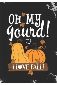 oh my gourd I love fall