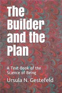The Builder and the Plan