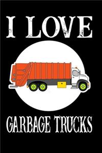 I Love Garbage Trucks