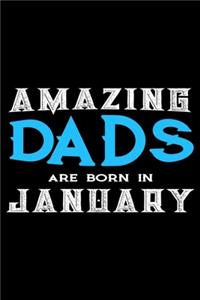 Amazing Dads Are Born In January