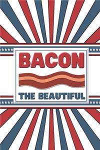 Bacon The Beautiful