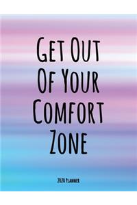 Get Out Of Your Comfort Zone 2020 Planner