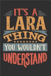It's A Lara You Wouldn't Understand