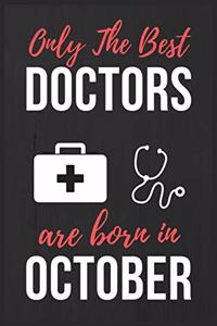 Only The Best Doctors Are Born In October