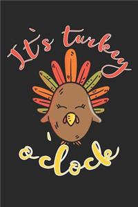 It`s turkey o`clock