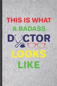 This Is What a Badass Doctor Looks Like