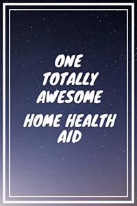 One Totally Awesome Home Health Aid