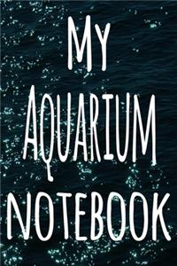 My Aquarium Notebook