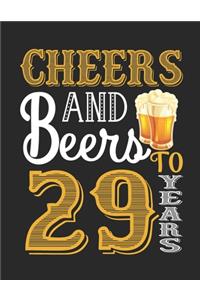 Cheers And Beers To 29 Years