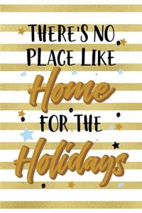 There's No Place Like Home For The Holidays