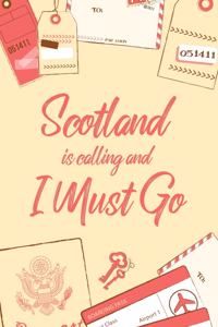 Scotland Is Calling And I Must Go
