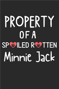 Property Of A Spoiled Rotten Minnie Jack