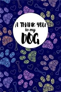 A Thank You To My Dog