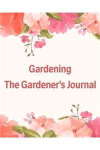 Gardening The Gardener's Journal