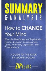 Summary & Analysis of How to Change Your Mind