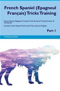 French Spaniel (Epagneul Français) Tricks Training French Spaniel Tricks & Games Training Tracker & Workbook. Includes