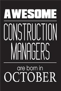 Awesome Construction Managers Are Born In October