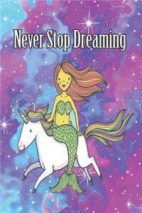 Never Stop Dreaming