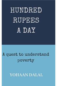 Hundred Rupees a Day