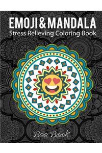 Emoji & Mandala Stress Relieving Coloring Book: 25 Unique Emoji Mandala Designs and Stress Relieving Patterns for Adult Relaxation, Meditation, and Happiness